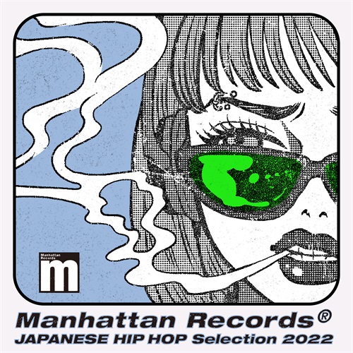 Manhattan Records® Presents JAPANESE HIP HOP Selection 2022 